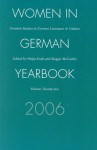 Women in German Yearbook, Volume 22, 2006: Feminist Studies in German Literature and Culture - Women in German Yearbook, Maggie McCarthy, Helga W. Kraft