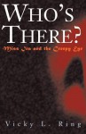 Who's There? Miss IRA and the Creepy Eye - Vicky L. Ring