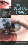 The Digital Image - Ron Graham