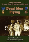 Dead Men Flying - Patrick Henry Brady, Meghan Brady Smith