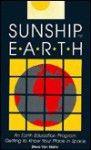 Sunship Earth: An Acclimatization Program for Outdoor Learning - Steve Van Matre, American Camping Association