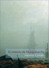 El misterio de Mangiabarche - Massimo Carlotto, Elena Martínez