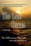 The Last Ocean (The Millennium Chronicles) - Thomas Lowell