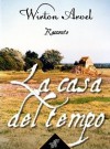 La casa del tempo (Kentauron Racconti) - Wirton Arvel