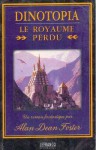 Dinotopia - le royaume perdu - Alan Dean Foster