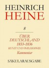 Uber Deutschland 1833-1836. Aufsatze Uber Kunst Und Philosophie. Kommentar - Renate Francke