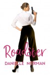 Roadster - Danielle Norman