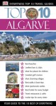 Algarve (Eyewitness Top 10 Travel Guides) - Paul Bernhardt