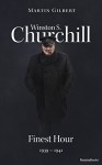 Winston S. Churchill: Finest Hour, 1939-1941 (Volume VI) (Churchill Biography Book 6) - Martin Gilbert