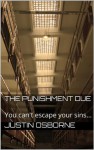 The Punishment Due - Justin Osborne