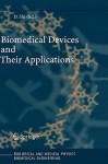 Biomedical Devices and Their Applications - Donglu Shi