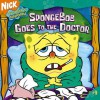 Spongebob Goes to the Doctor - Steven Banks, Zina Saunders