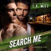 Search Me: Cover Me, Book 3 - L.A. Witt, Charlie David, Lori Witt
