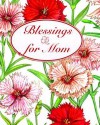 Blessings For Mom - Sarah M. Hupp