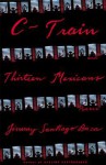 C-Train and Thirteen Mexicans - Jimmy Santiago Baca