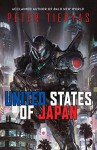 United States of Japan - Peter Tieryas