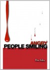 Angry People Smiling - Peter Ashley