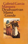 De uitvaart van Mamá Grande - Gabriel García Márquez