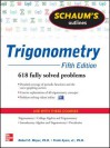 Schaum's Outline of Trigonometry, 5th Edition (Schaum's Outline Series) - Robert E. Moyer, Frank Ayres Jr.