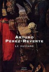 Le hussard - Arturo Pérez-Reverte