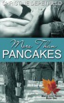 More Than Pancakes (The Maple Leaf Series) - Christine DePetrillo