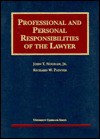 Professional and Personal Responsibilities of the Lawyer (University Casebook Series) - John T. Noonan Jr., Richard W. Painter