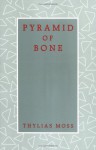 Pyramid of Bone - Thylias Moss, Charles H. Rowell