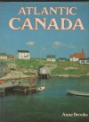 Atlantic Canada - Anne Brooks, Ted Smart & David Gibbon