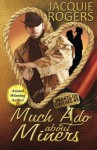 Much Ado About Miners (Hearts of Owyhee Western Romance) (Volume 3) - Jacquie Rogers