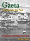 Gaeta - A Peek Into the Past - Nicola Tarallo, Nancy Scuri