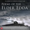 Poems of the Elder Edda: The Middle Ages Series - Patricia Terry, Shiromi Arserio, Wanda Moats, Matthew Posner, ThomaS Landbo, Mondello Publishing