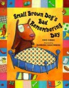 Small Brown Dog's Bad Remembering Day - Mike Gibbie, Barbara Nascimbeni