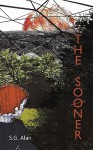 The Sooner - S.G. Allen