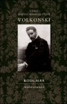 Kodumaa. Mälestused - Sergei Mihhailovitš Volkonski, Peeter Volkonski, Mirjam Lepikult, Maiga Varik