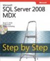 Microsoft(r) SQL Server(r) 2008 MDX Step by Step - Bryan C. Smith, C. Ryan Clay, Hitachi Consulting