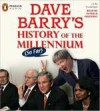 Dave Barry's History of the Millennium (So Far) - Patrick Frederic, Dave Barry