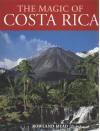 The Magic Of Costa Rica - Rowland Mead