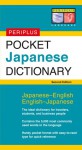 Periplus Pocket Japanese Dictionary: Japanese-English English-Japanese Second Edition - Periplus Editors, Periplus Editors