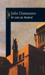 El Cielo de Madrid - Julio Llamazares