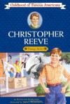 Christopher Reeve: Young Actor - Kathleen V. Kudlinski