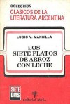 Los siete platos de arroz con leche - Lucio V. Mansilla