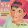 My Real Family: A Child's Book about Living in a Stepfamily - Doris Sanford