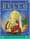 Raccontami qualcosa di bello prima di fare a nanna - Joyce Dunbar