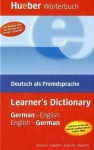 Hueber Wörterbuch Learner's Dictionary: Deutsch als Fremdsprache / German-English / English-German Deutsch-Englisch / Englisch-Deutsch - Olaf Knechten, Juliane Forssmann, Catherine Minter, Stephen Hackett, Veronika Schnorr, Susanne Billes, Eva Maria Vennebusch, Beatrice Tauber-Graham