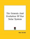 The Genesis and Evolution of Our Solar System - Max Heindel