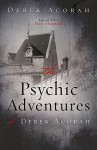 The Psychic Adventures of Derek Acorah - Derek Acorah