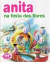 Anita na Festa das Flores (Série Anita, #25) - Marcel Marlier, Gilbert Delahaye