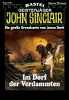 John Sinclair - Folge 1791: Im Dorf der Verdammten (German Edition) - Jason Dark