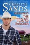 Redeeming the Texas Rancher (Forever Texan Book 3) - Charlene Sands