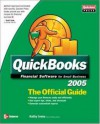 QuickBooks 2005 The Official Guide (QuickBooks: The Official Guide) - Kathy Ivens